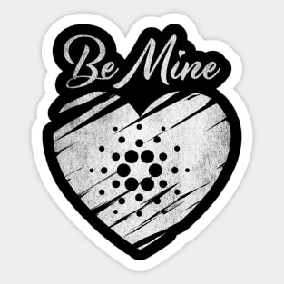 Valentine Be Mine Cardano ADA Coin To The Moon Crypto Token Cryptocurrency Blockchain Wallet Birthday Gift For Men Women Kids Sticker